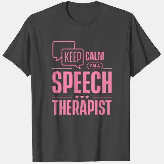 Keep calm I'm a speech therapist Speech Therapy T Shirts