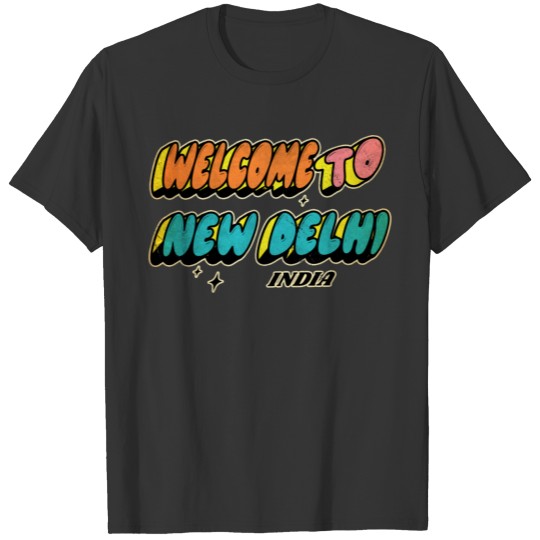 Welcome to New Delhi India Design / Gift T-shirt