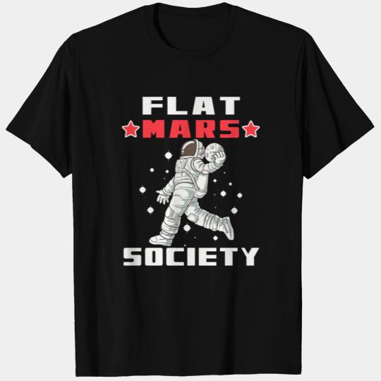 Flat Mars Society Flat Earth Gift flatearthmasks T Shirts