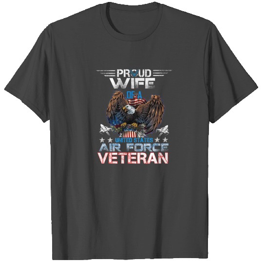 Veteran-Proud Wife Of Us Air Force Veteran Patriot T Shirts