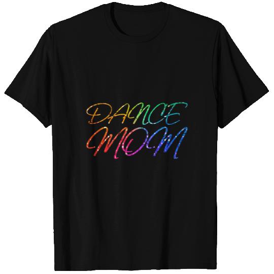 Dance Mother Dancer Mom Disco T Shirts
