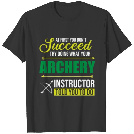 Archery Instructor coach teacher T-shirt