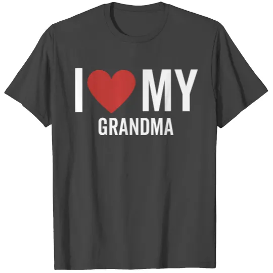I Love My Grandma T Shirts