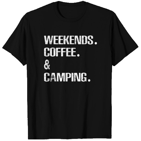Camping Adventure Lovers Weekends And Coffee T Shirts