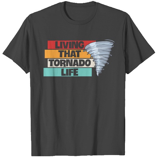 Storm Chasing Design for a Meteorologist T Shirts
