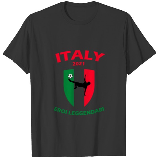 Italy football winner 2021 The legendary heroes of T-shirt