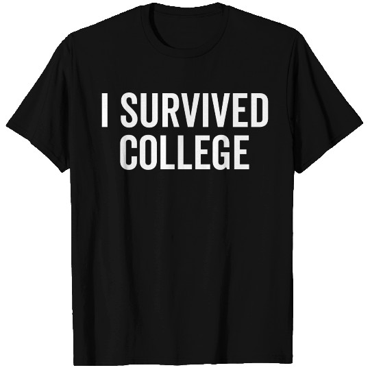 I Survived College T Shirts