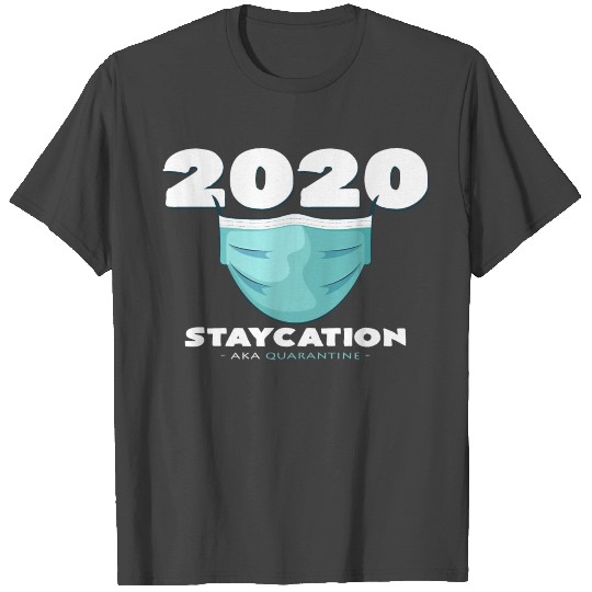 Holidays in 2020 T Shirts