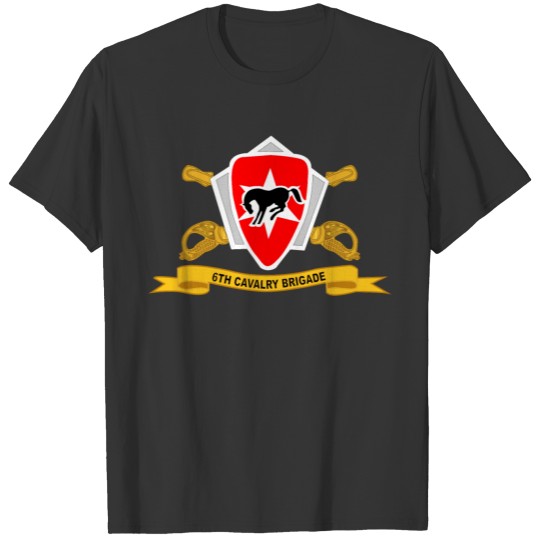 Army 6th Cavalry Brigade w Br Ribbon T-shirt