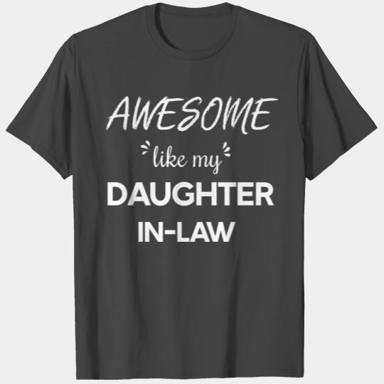 Awesome Like My Daughter in Law T Shirts