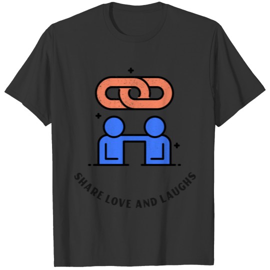 Love and Laughs T-shirt