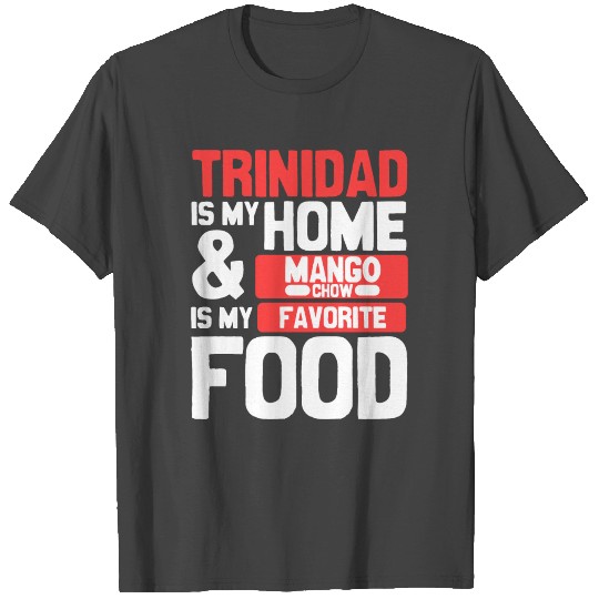 Mango Chow Is My Favorite Food T Shirts