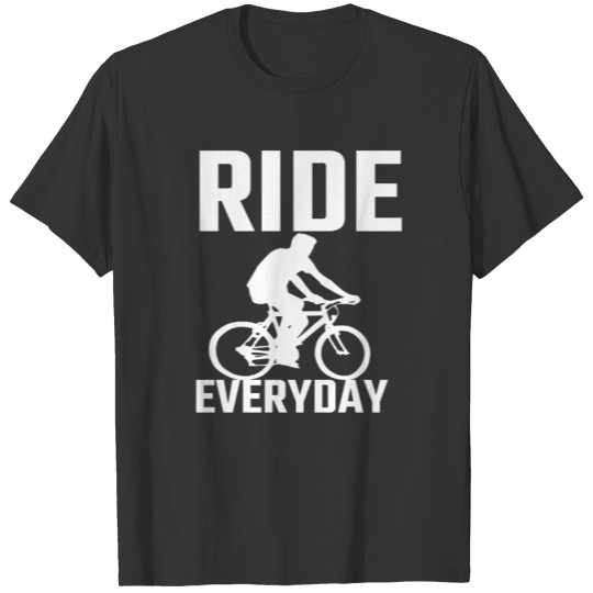 Ride Everyday T-shirt