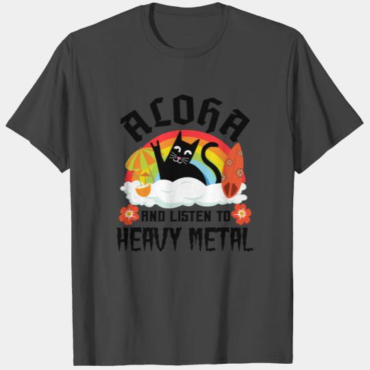 Aloha And Listen To Heavy Metal Funny Death Metal T Shirts