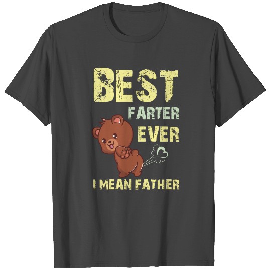 Best Dad ever gift T Shirts