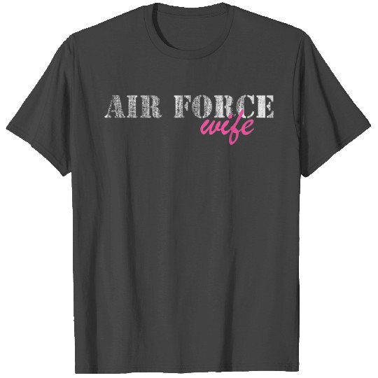 Womens Air Force Wife For Women Veterans Wife T Shirts
