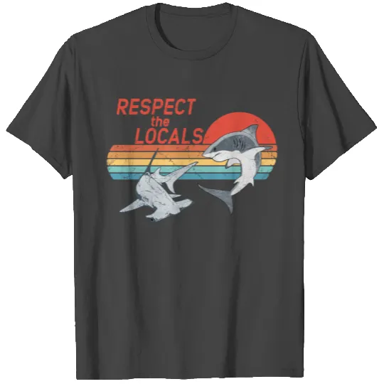Respect the Locals T Shirts