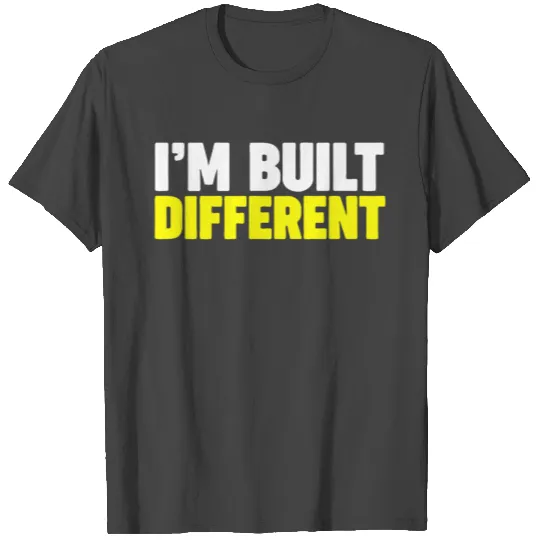 built different T Shirts