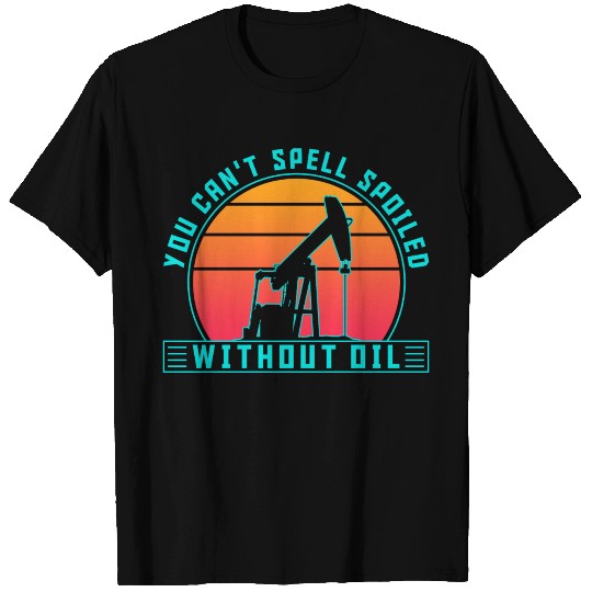 Oilfield Worker Roughneck Rig T Shirts