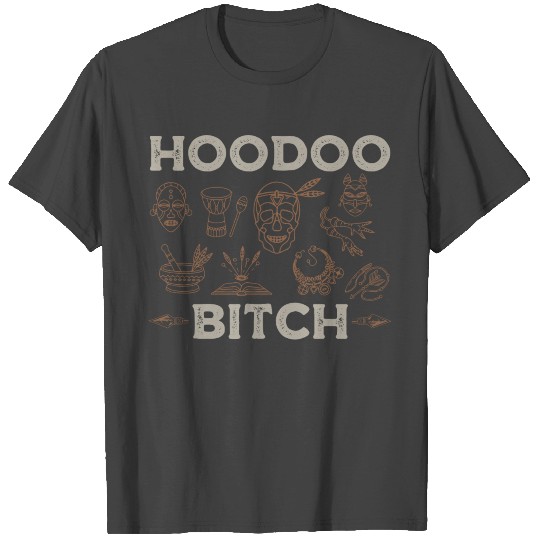 Hoodoo Bitch | Black Magic Gift Ideas T Shirts