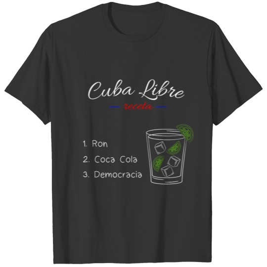 Receta para Cuba Libre T-shirt
