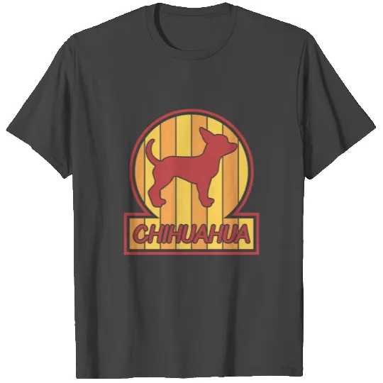 Chihuahua Dog CUTE CHIHUAHUA T Shirts