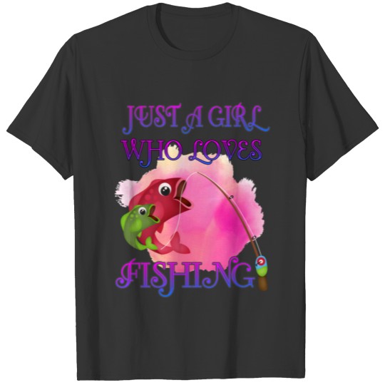 Just A Girl Who Loves Fishing, Funny Fishing Gift T Shirts