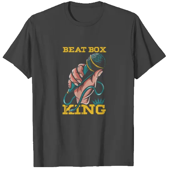 Beatbox King Microphone Rap Hiphop Beatboxer Gift T Shirts