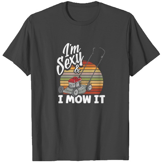 Lawn Mower Gardening Lawn Mowing Gift T Shirts
