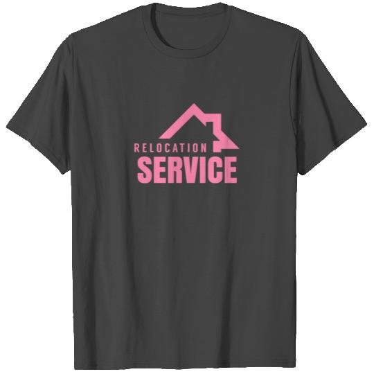 Relocation Service Moving Company Removals Move T Shirts