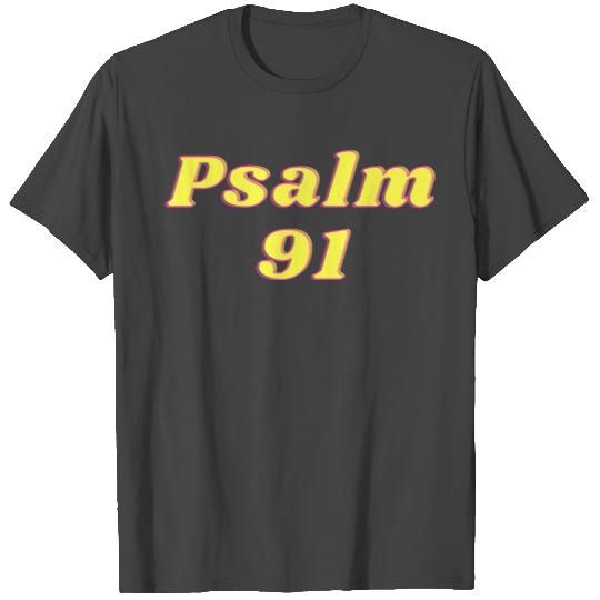 Psalm 91 The Lord is my Shepherd T Shirts