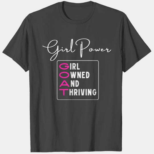 Girl Power - GOAT T Shirts