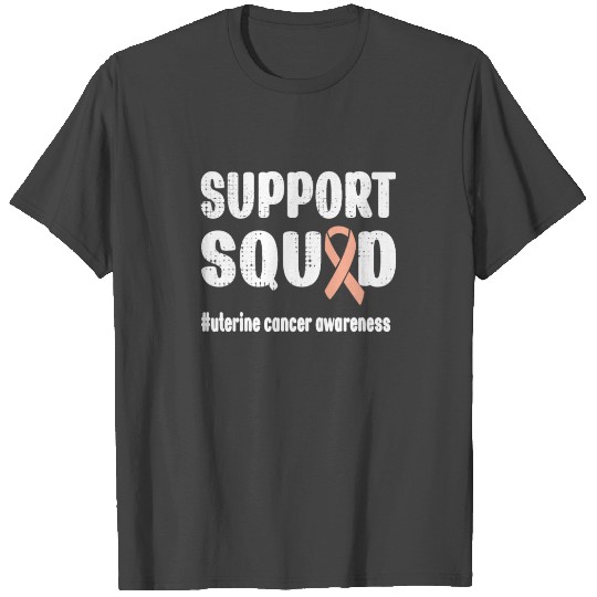 Uterine Cancer Support Squad Endometrial Cancer T Shirts