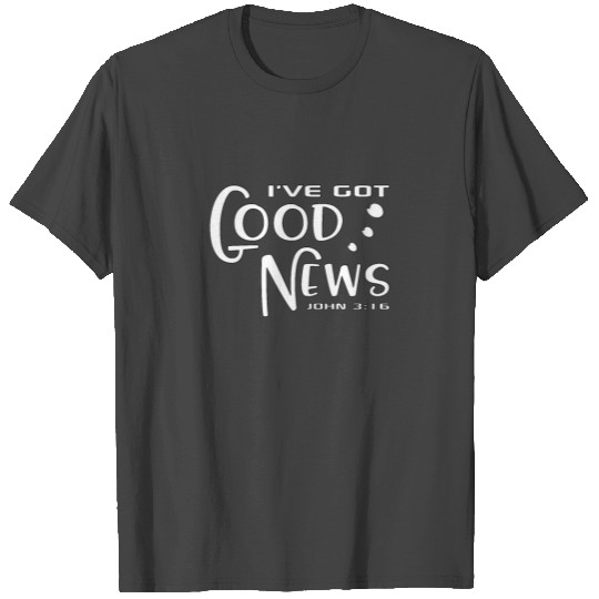 Christian Design Good News John 3 16 T Shirts