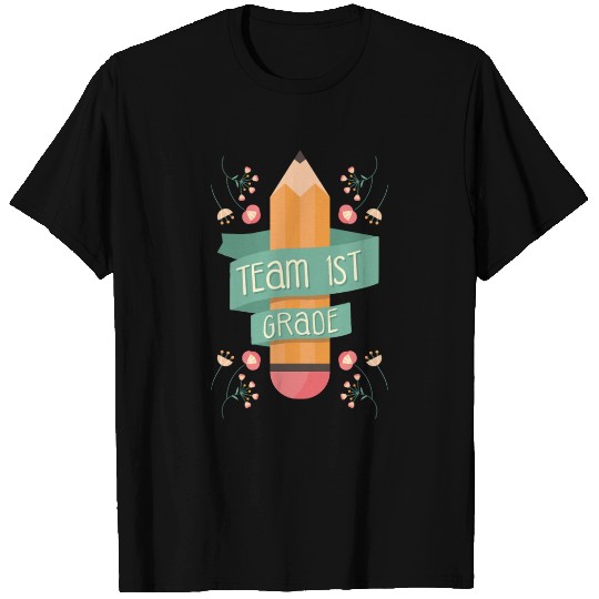 Back To School Student Teacher Team 1St Grade T Shirts