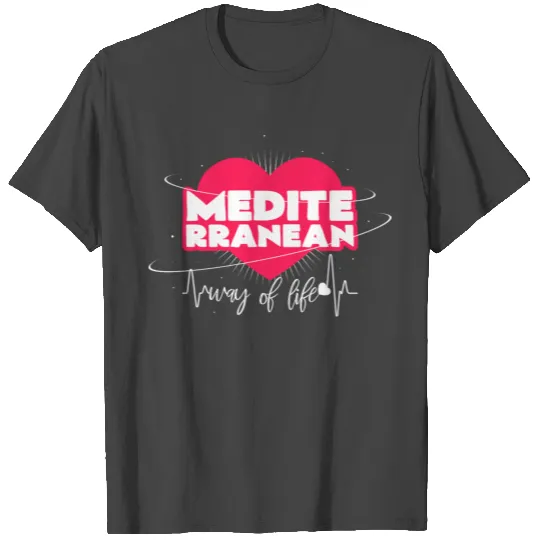Mediterranean diet T Shirts