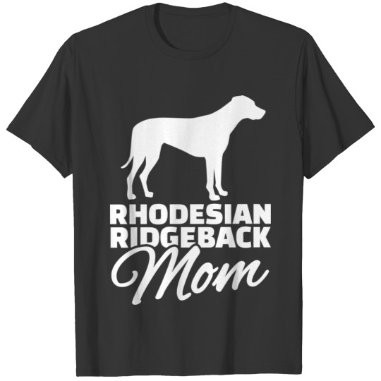 Rhodesian Ridgeback Mom T Shirts