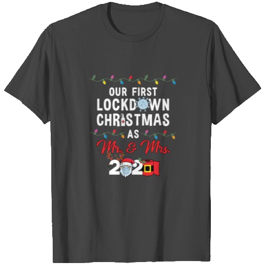 2020 Our First Lockdown Christmas As Mr Mrs T Shirts