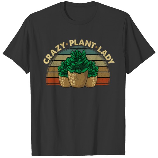 Cute Funny Crazy Plant Lady Planting Gardening Pun T-shirt