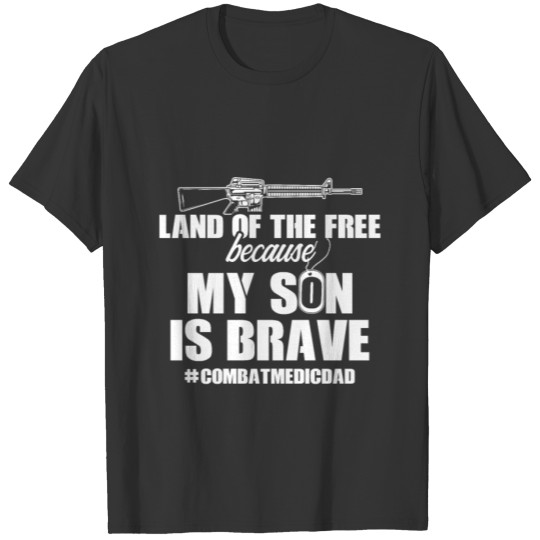 Womens Combat Medic Free Brave Son Mom USA T-shirt