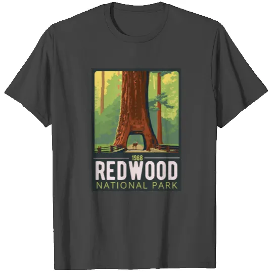 Redwood NATIONAL PARK SINCE 1968 T Shirts