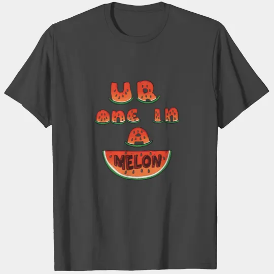 Food Melon Message T Shirts