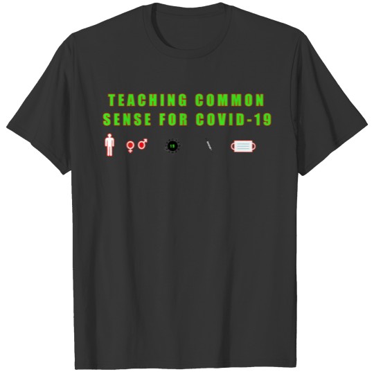 Common sense 1 T-shirt