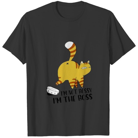 Cat Im not bossy Im the boss T-shirt