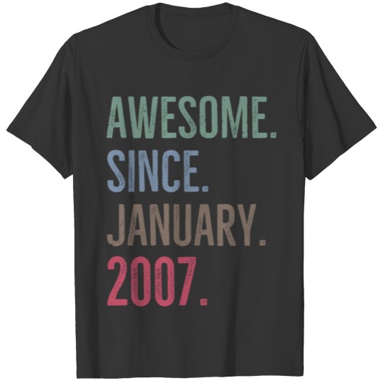 Awesome Since January 2007 T-shirt