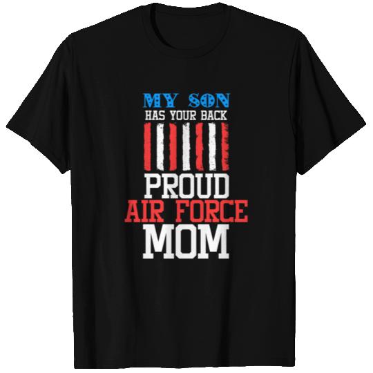 My Son Has Your Back Proud Air Force Mom T Shirts