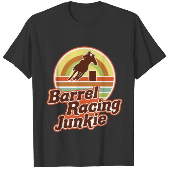 Barrel Racer Barrel Racing Junkie T Shirts