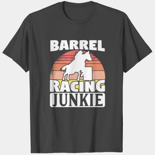 Barrel Racer Barrel Racing Junkie T Shirts