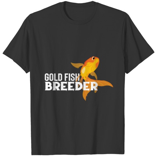 Gold Fish Breeder Aquarium Fish Keepers T Shirts