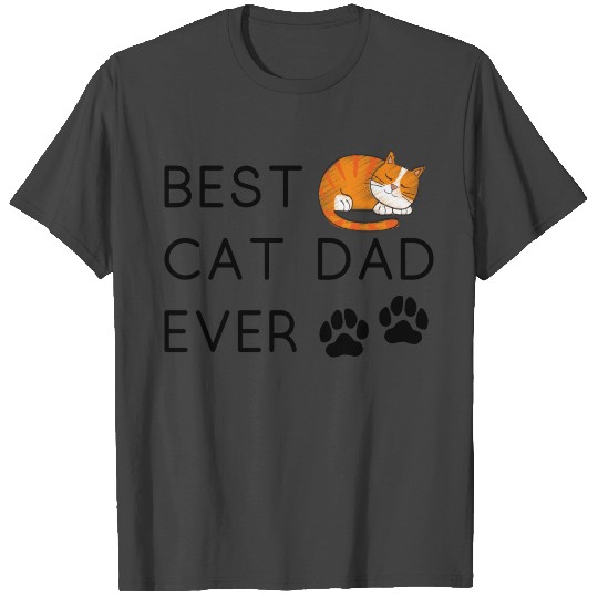 Best Cat Dad Ever Unique Style T Shirts